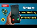 Realme Mobile Call Ringtone Not Working Problem Solve How To Solve Call Ringtone Not Working