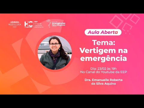 Vertigem na Emergência: Aula Aberta com Neurologista do HCFMUSP