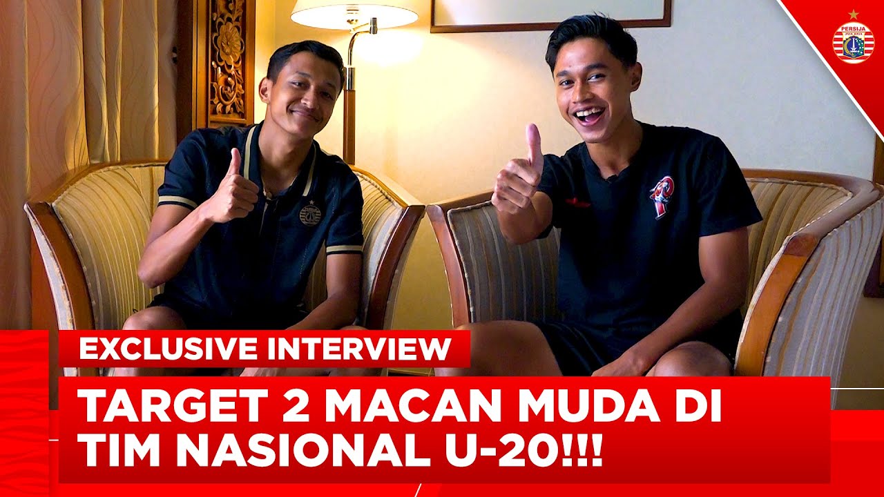 Target 2 Pemain Muda Persija Jakarta Bersama Tim Nasional U-20 | Exclusive Interview