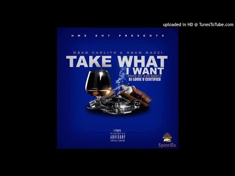 (DJ Louie V Exclusive) MBAM Carlito x MBAM Mazzi - Take What I Want  (@A2RBeatz)
