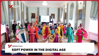Soft power in the digital age | Vietnam Today