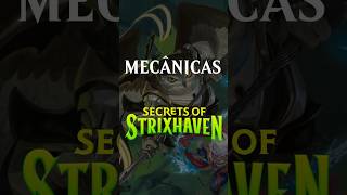 Mecânicas de Secrets of Strixhaven | MTG