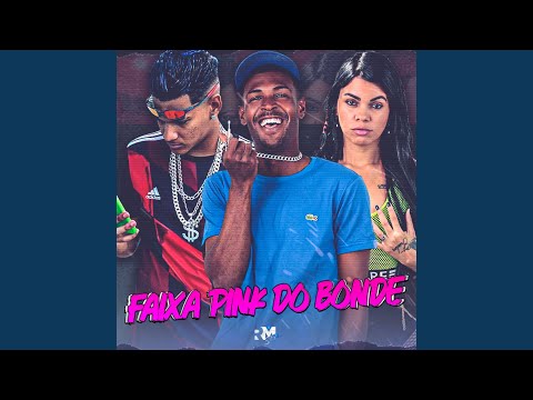 Faixa Pink do Bonde