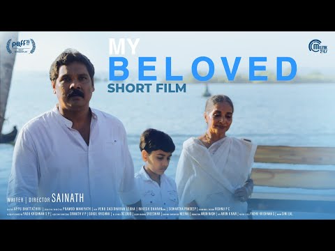 My Beloved | Malayalam Short Film | Sainath