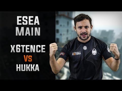 x6tence Vs HUKKA | ESEA Main