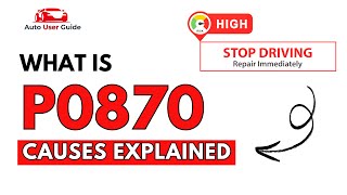 OBD Code p0870 Guide to Repair