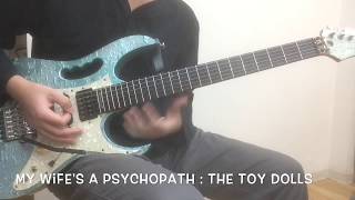 MY WIFE'S A PSYCHOPATH : The Toy Dolls cover