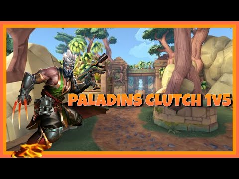 Paladins - Clutch 1v5