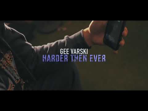 Gee Varski - Harder Then Ever (Official Video)