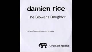 Damien Rice - &quot;The Blower&#39;s Daughter&quot; (3 hour version)