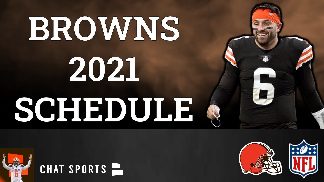 2021 Cleveland Browns NFL Schedule, Opponents And Instant Analysis