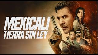 MEXICALI Trailer