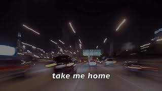 take me home (accoustic ver.) - cash cash, bebe rexha (slowed and reverb)