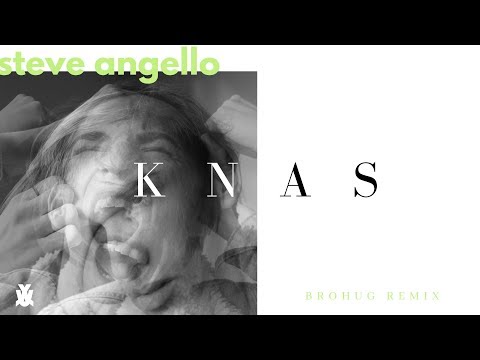 Steve Angello - KNAS (BROHUG Remix)