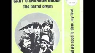 Gary O'Shannon Group - All we need is time my love (psych mod soul beat a la LBB)