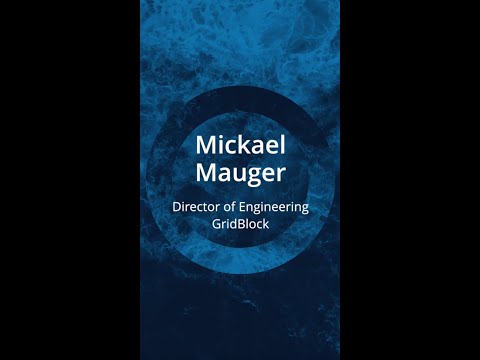 Meet Mickael Mauger, Director of Engineering at GridBlock - YouTube