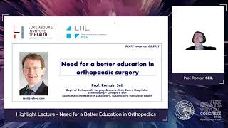 Highlight Lecture - Need for a Better Education in Orthopedics