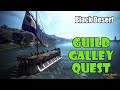 [Black Desert] Guild Boat Quest Guide | How to Get a Guild Galley