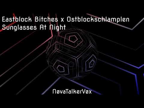 Eastblock Bitches x Ostblockschlampen - Sunglasses At Night (Official Audio)