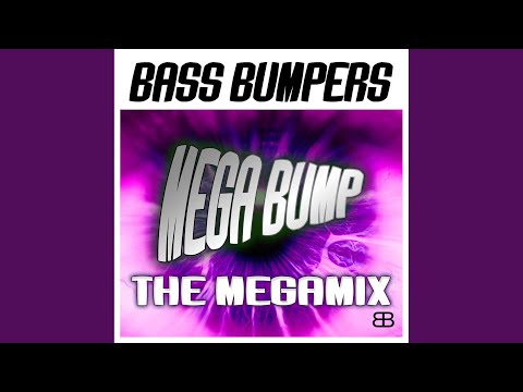 Mega Bump (The Megamix)