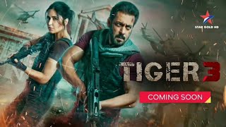 Tv Par Pehli Baar Tiger 3 Coming Soon On Star Gold