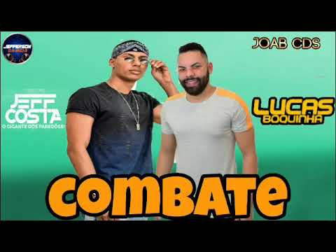 Jeff Costa feat Lucas boquinha-combate música nova