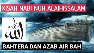 Download lagu kisah nabi nuh alaihissalam kisah 25 nabi dan rasu... mp3