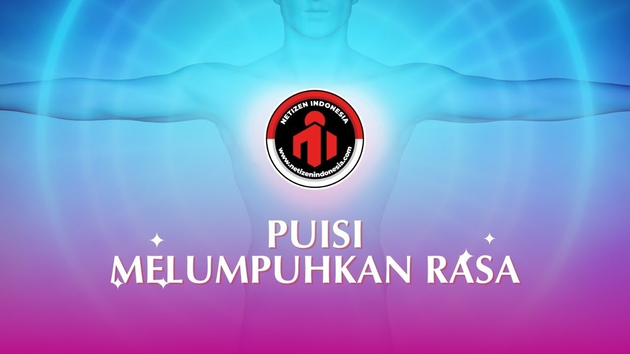 Video Puisi Melumpuhkan Rasa