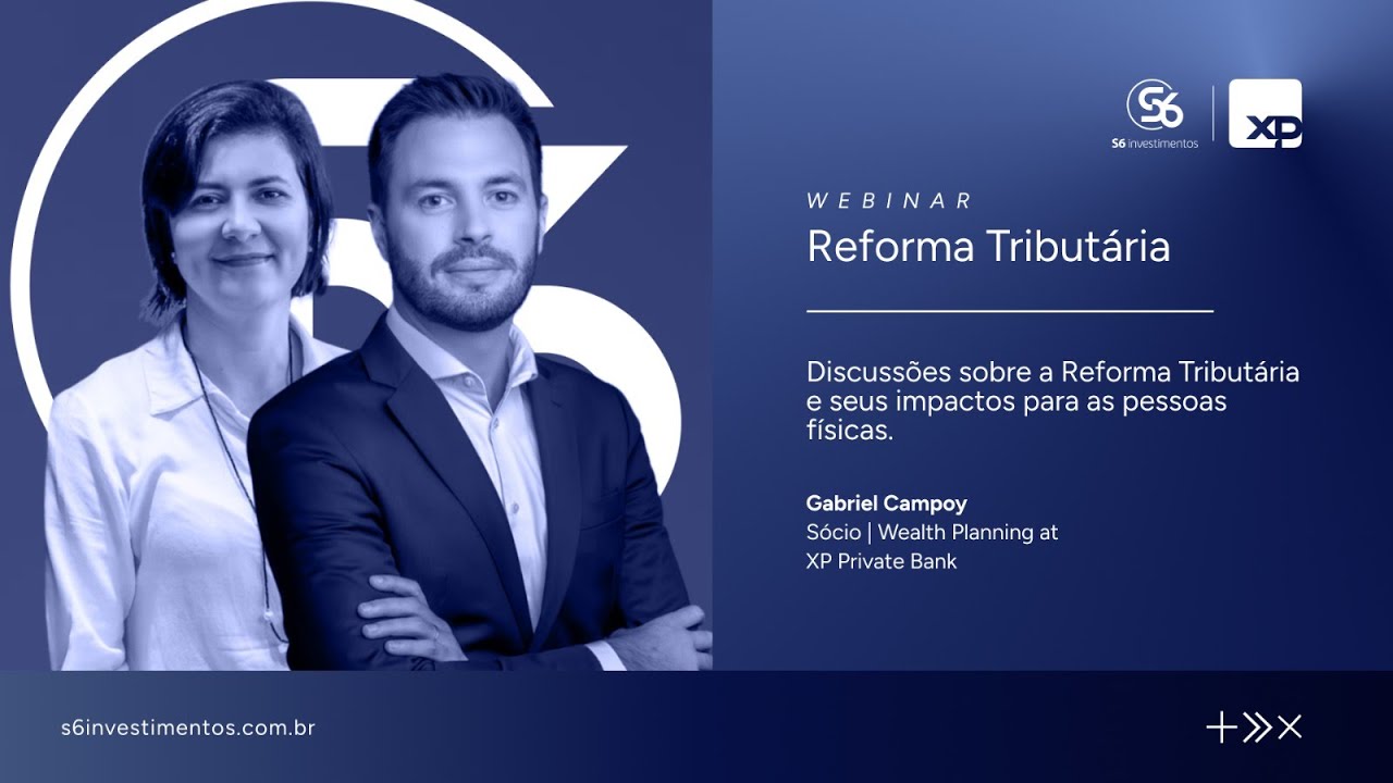 Reforma Tributária: Impactos para Pessoas Físicas | Webinar com Gabriel Campoy (XP Investimentos)