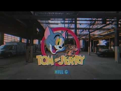 Hill G - Tom & Jerry (Freestyle)