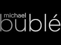 Michael Buble Haven T Met You Yet Instrumental 2009