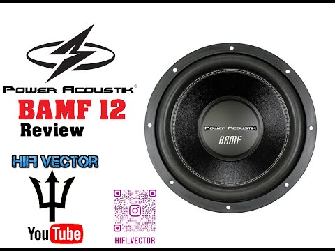 HiFi vector Power Acoustik BAMF subwoofer review acoustic car audio subs