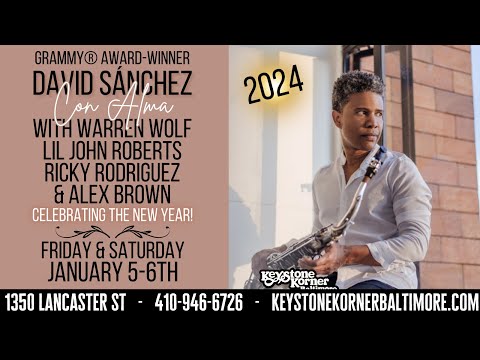 David Sánchez w/ Warren Wolf & Lil John Roberts Set 1 FULL SHOW at Keystone Korner Baltimore (2024)