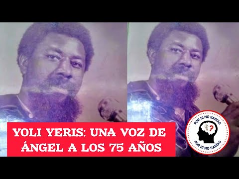 YOLI YERIS: UNA VOZ PRODIGIOSA A LOS 75 AÑOS. Abandonó todo en 1989 | "POR SI NO SABÍAS" | adn