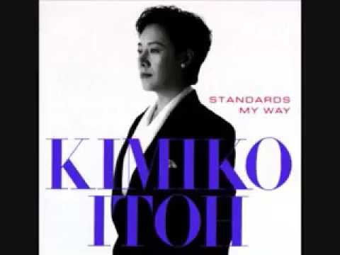 Kimiko Itoh - Standards my way (full album)