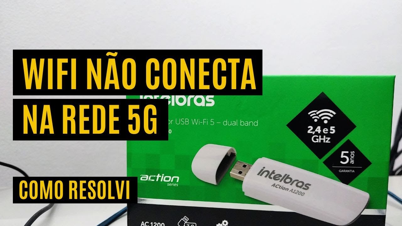 Adaptador USB Wifi não encontra a rede wifi 5GHZ
