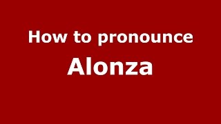 How to pronounce Alonza