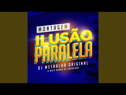 Montagem Ilusão Paralela