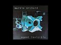 Marble Orchard - Agent Invisible [1992]