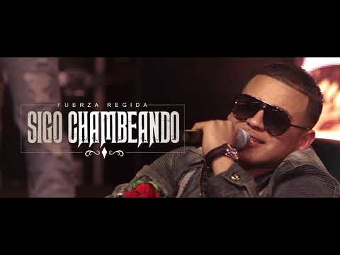 Fuerza Regida - Sigo Chambeando (Video Oficial)