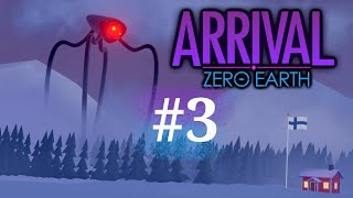 Druga Pętla - ARRIVAL: ZERO EARTH #3