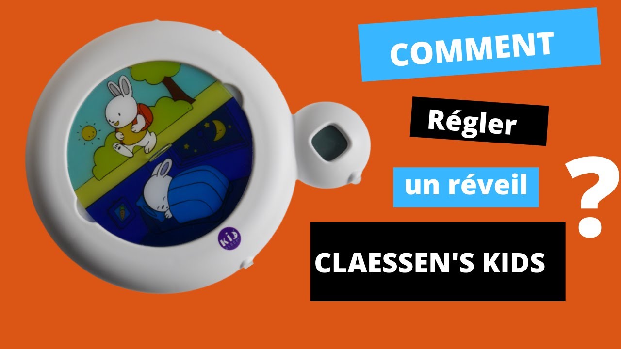 comment régler un reveil Claessen's Kids