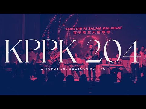 KPPK 204  - O Tuhanku, Sucikan Hatiku (Cleanse Me)
