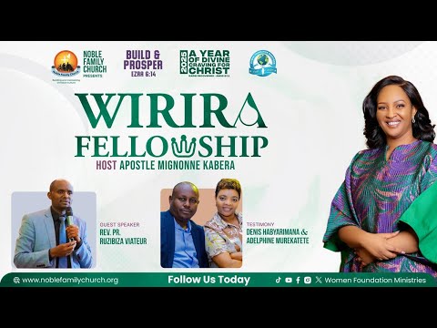 Wirira Fellowship - A year of Divine Craving for Christ (Amos 8:11) With Apostle Mignonne Kabera