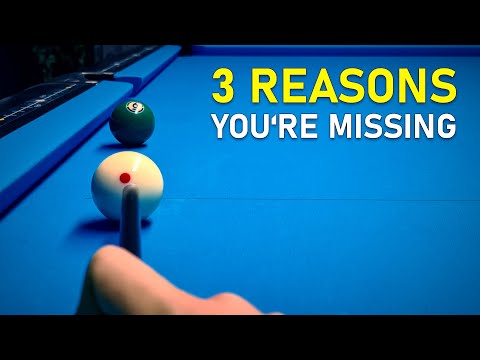 3 Reasons You Keep Missing Easy Shots in Pool