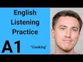 A1 English Listening Practice - Cooking