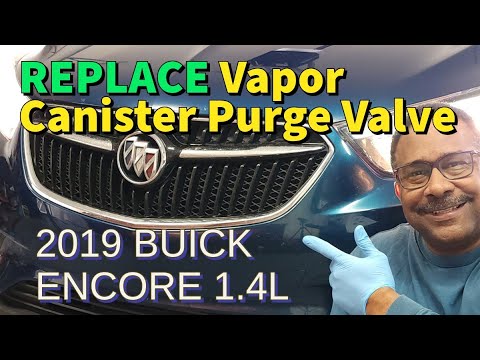 2017-2022 BUICK ENCORE 1.4L Turbo - Bad Vapor Canister Purge Valve Solenoid