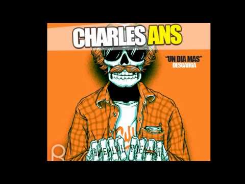 Charles Ans - Un día Más