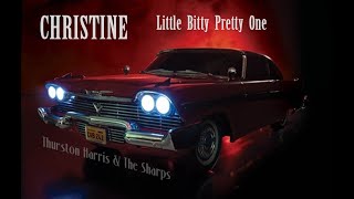 Christine Tribute [ Little Bitty Pretty One - Thurston Harris & The Sharps ]