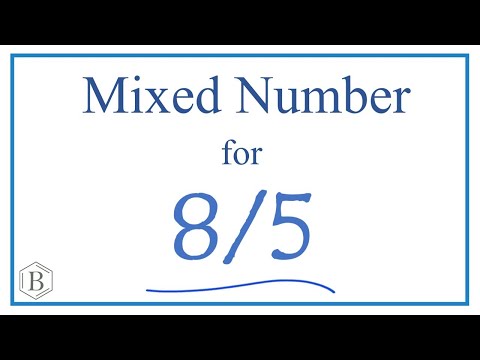 Write 8/5 as a Mixed Number